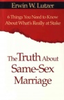 The Truth About Same Sex Marriage **